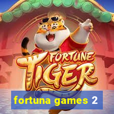 fortuna games 2